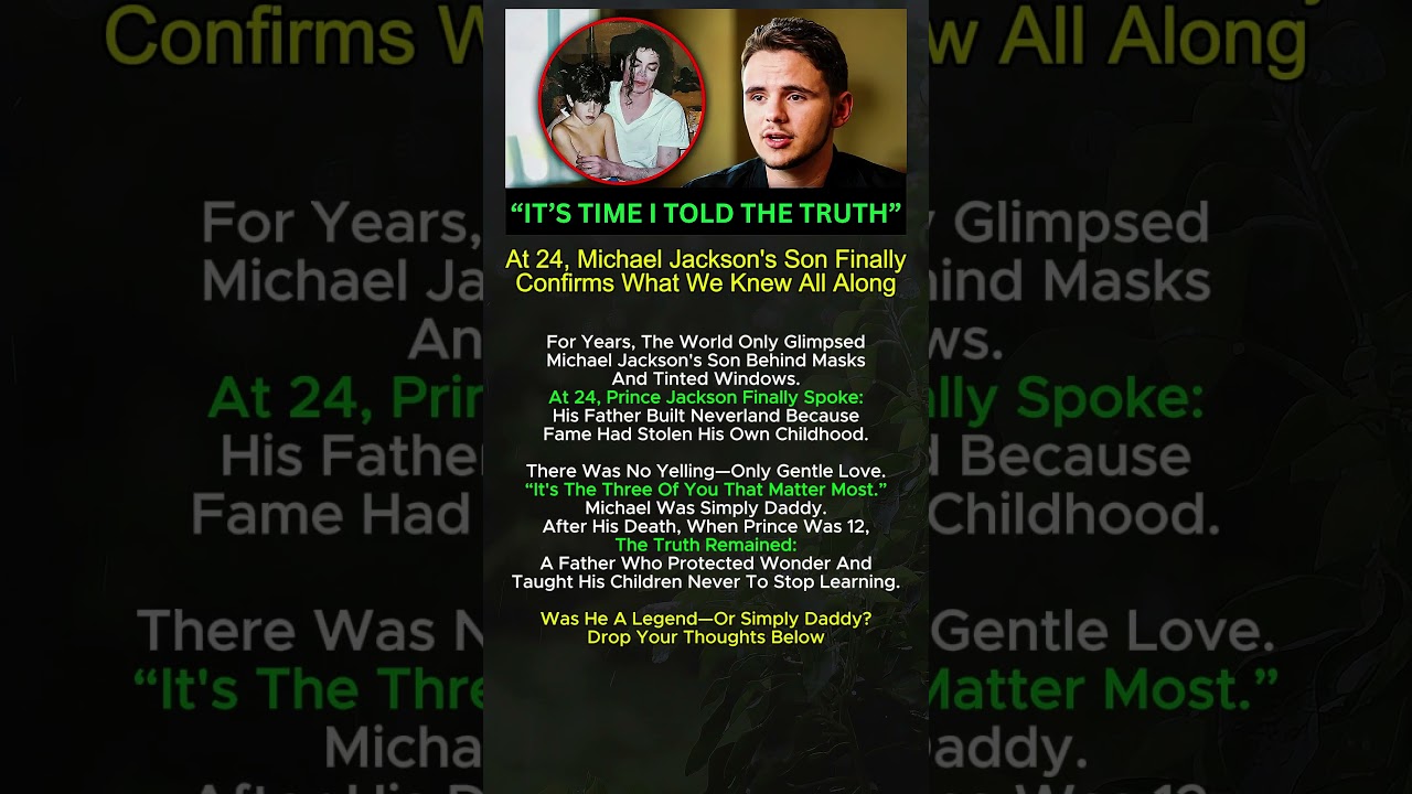 Michael Jackson's Son Finally Confirms the Truth About His Private Life