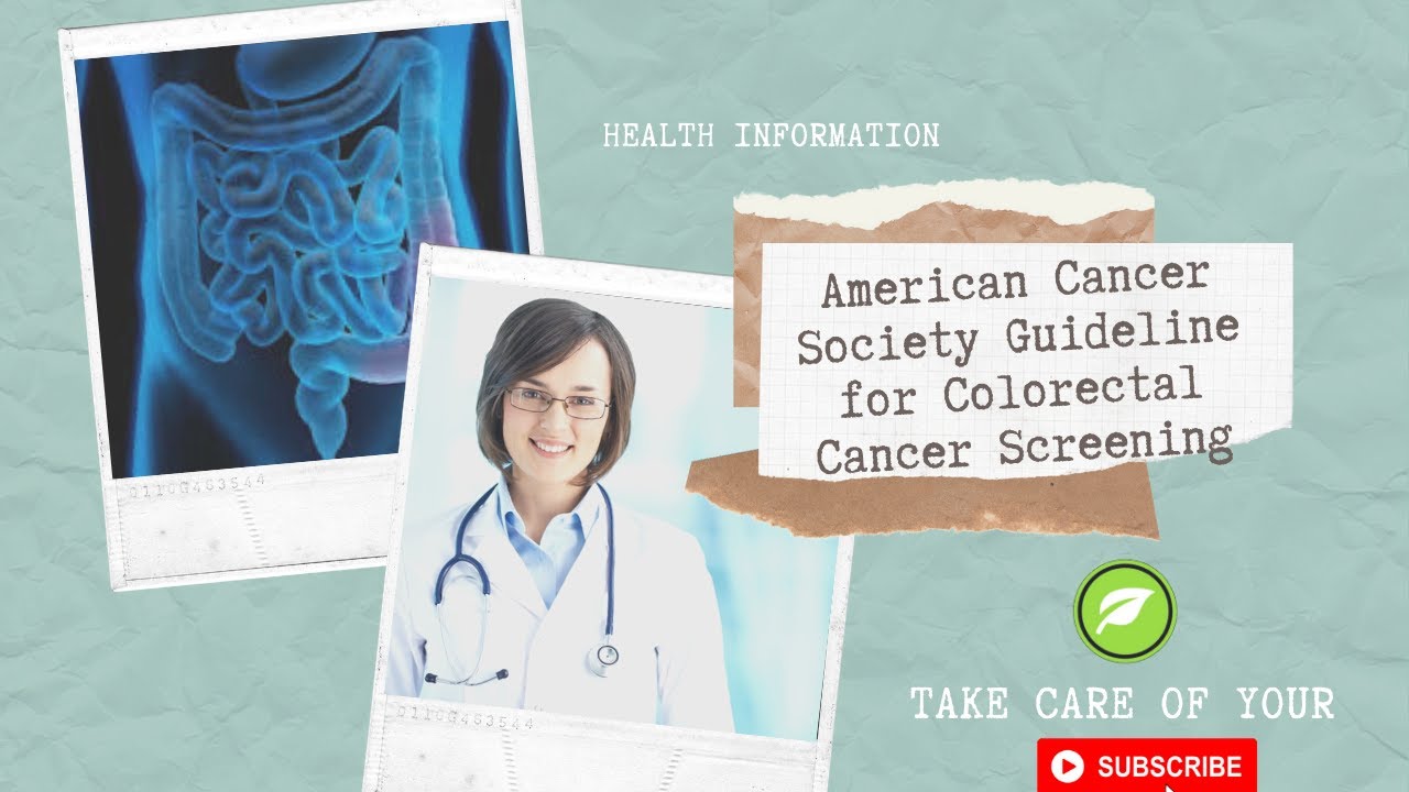 American Cancer Society Guideline for Colorectal Cancer
