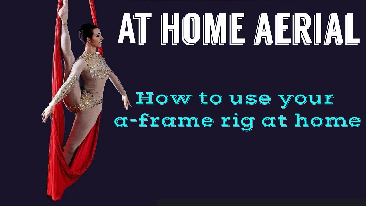 How to Set Up an A FRAME RIG at HOME - for AERIAL HOOP, Aerial YOGA ...