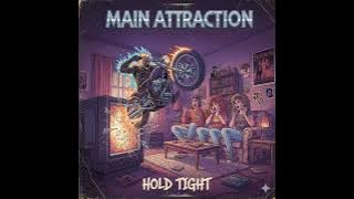 MAIN ATTRACTION - 