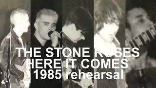 The Stone Roses Here It Comes 1985 Rehearsal 