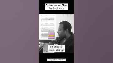 Orchestration Class for Beginners | Balance & Divisi Strings (from How to Build Chords) #composer