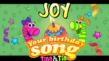 Tina&Tin Happy Birthday JOY (Personalized Songs For Kids) #PersonalizedSongs