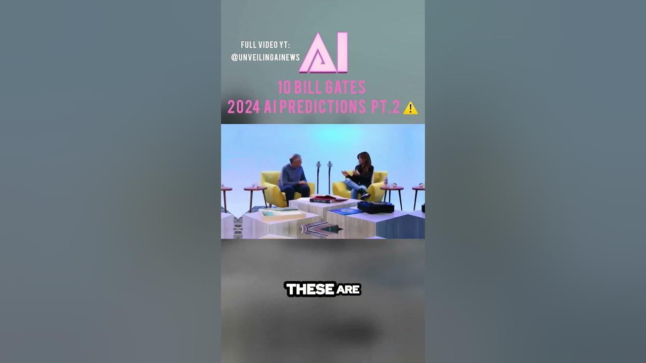 Bill Gates Reveals 10 STUNNING AI Predictions for 2024! PT.2 AI News