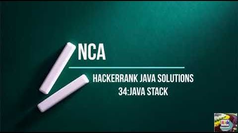 34:Java Stack || Hackerrank java solutions