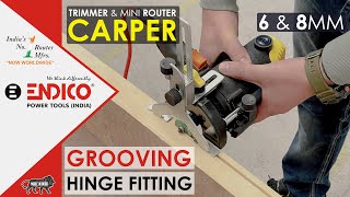 Easy Hinge Cutting And Fitting With Endico Trimmer 6MM & 8MM | Carper | Mini Router Machine