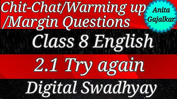 Chit-Chat and Margin questions Class 8 English 2.1 Try again । chit chat 2.1 try again । Warming up