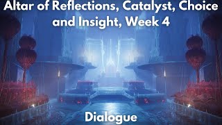 Altar of Reflections, Week 4, Dialogue [4K] - Destiny 2, The Witch Queen