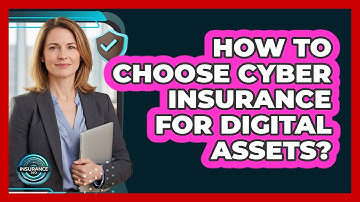 How To Choose Cyber Insurance For Digital Assets?