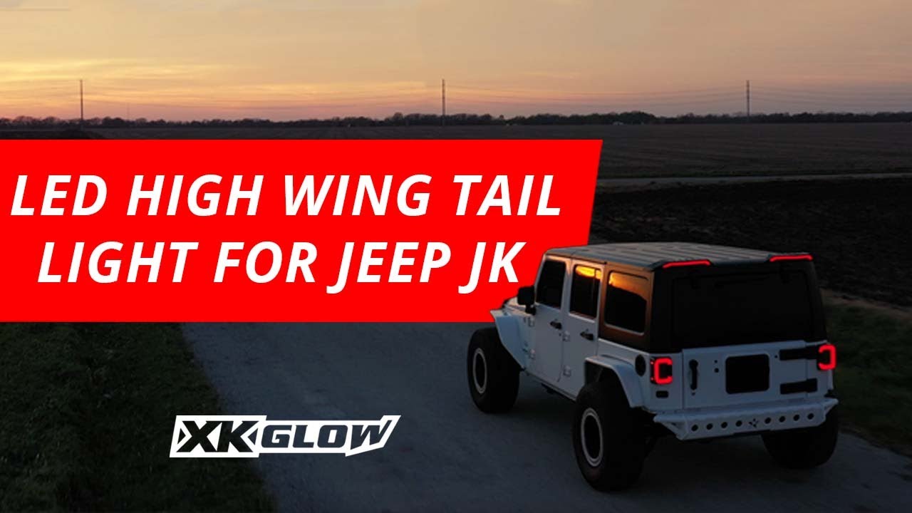 How to Install LED High Wing Tail Light for Jeep Wrangler JK XKGLOW