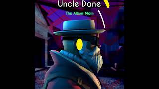 Uncle Dane - Interlude