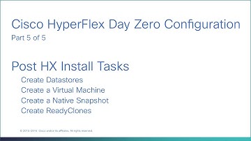 Cisco HX Day 0 Configuration, part 5 of 5. Performing post HX install tasks.