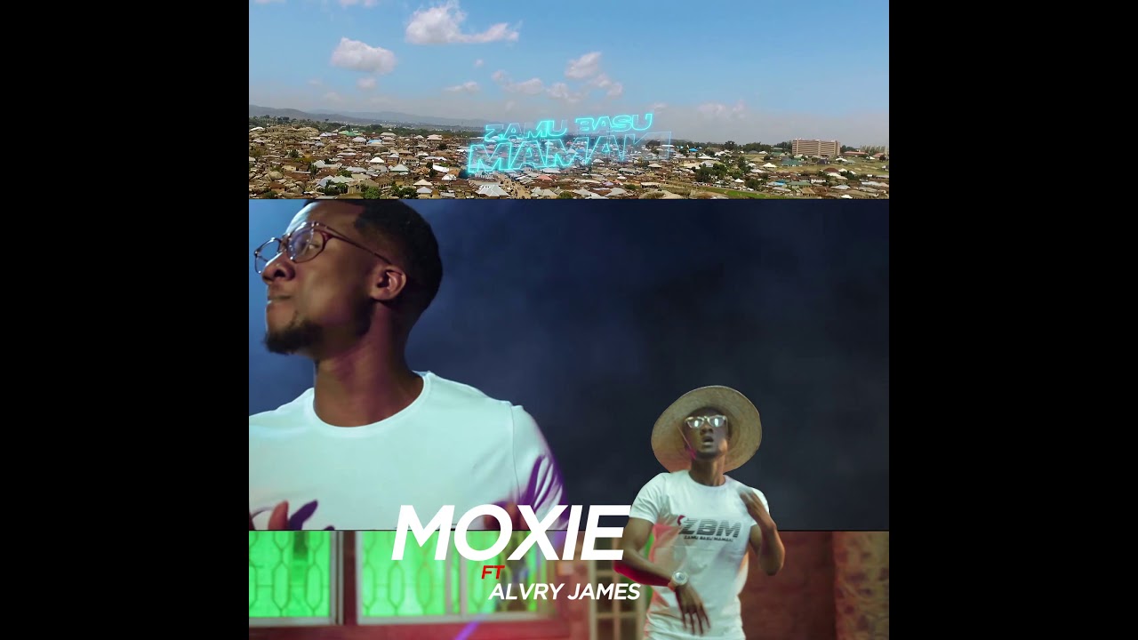  Moxieyaro - Official Video Zamu Basu Mamaki (Coming Soon)