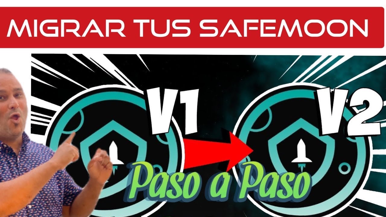 Cómo Migrar Safemoon a V2