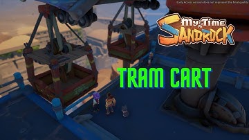My Time At Sandrock Tram Cart