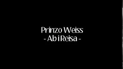 Prinzo Weiss - Ab i Reisa