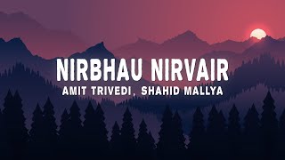 Amit Trivedi, Shahid Mallya - Nirbhau Nirvair (Lyrics) from Qala