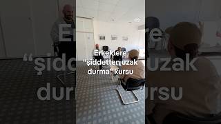 Erkeklere Şiddetten Uzak Durma Kursu