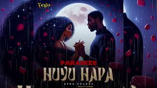 Download Lagu PARADIZE  - Huyu Hapa ( wa kwangu mimi huyu ) MP3 Download Lagu PARADIZE  - Huyu Hapa ( wa kwangu mimi huyu ) MP3