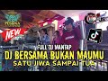 DJ TERBARU❗BERSAMA BUKAN MAUMU X SATU JIWA SAMPAI TUA FULL HARD OT PESONA - DJ GUNTUR JS TEAM