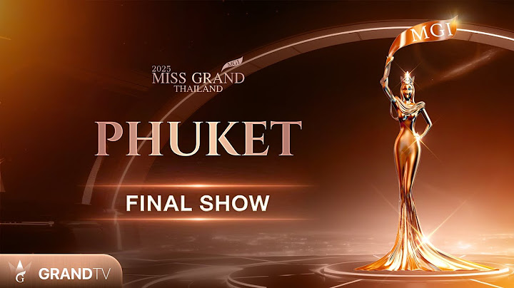MISS GRAND PHUKET 2025  | FINAL SHOW