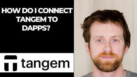 Hoe verbind ik Tangem met Dapps?