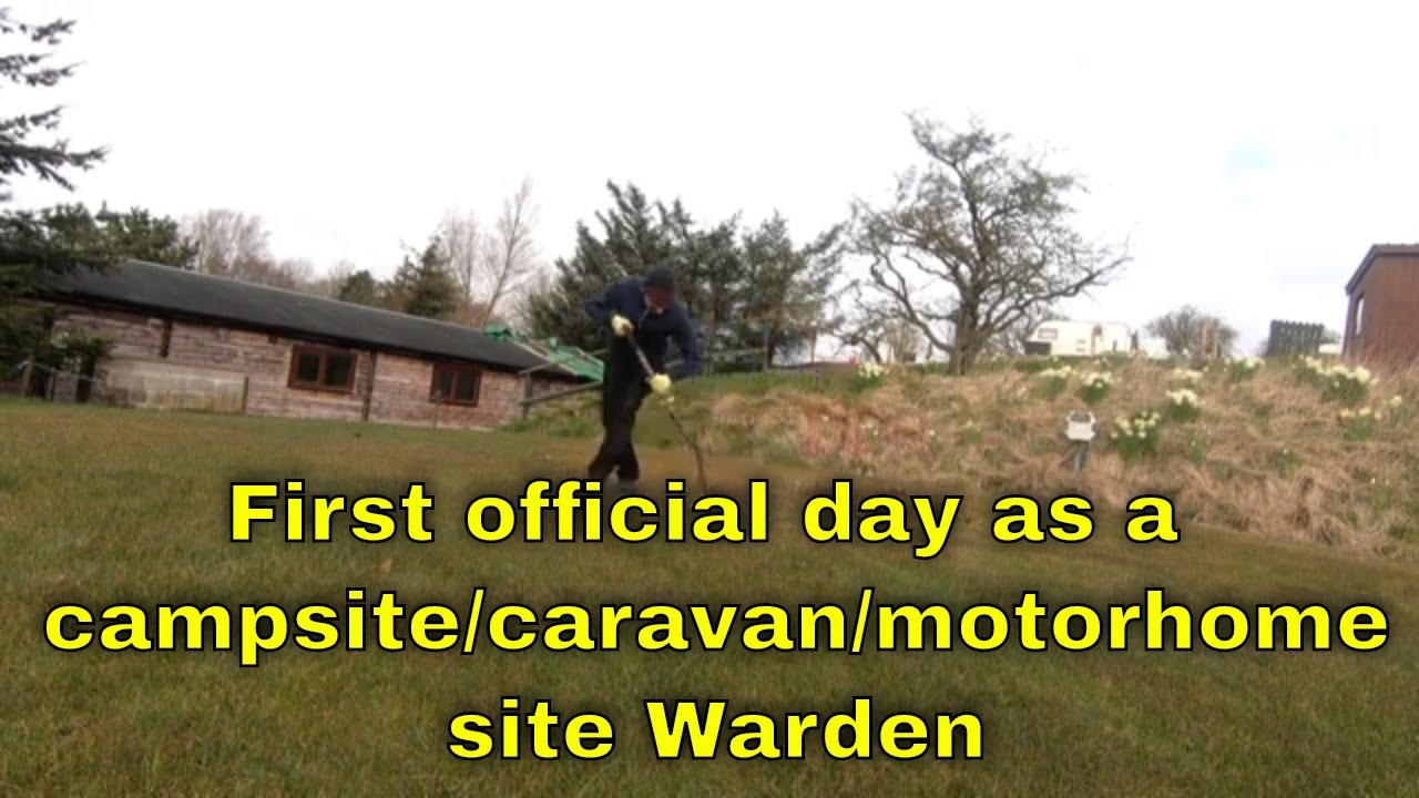 First official day as a campsite / caravan site Warden YouTube