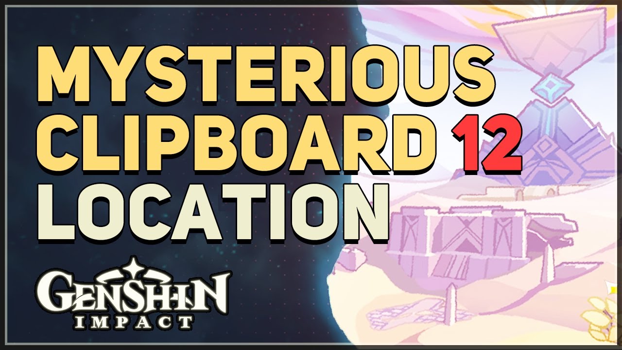 Mysterious Clipboard 12 Genshin Impact YouTube