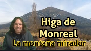 HIGA DE MONREAL. La montaña mirador