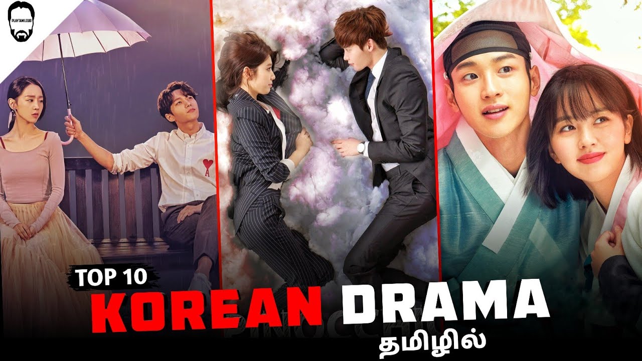 Top 10 Korean Drama in Tamil Dubbed, New Korean Drama in Tamil