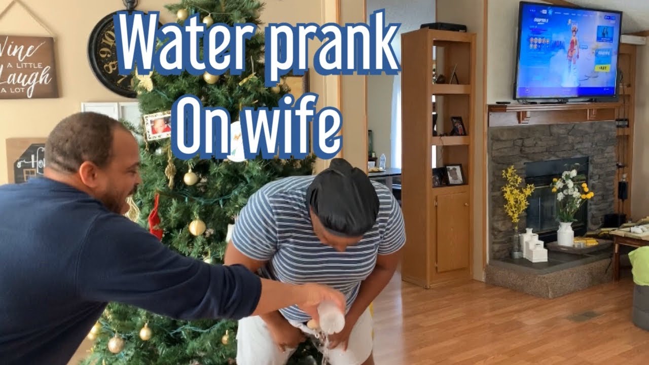 WATER PRANK ON WIFE *HILARIOUS* YouTube