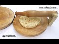 How to make a Roti maker at home || chapati maker from wooden.