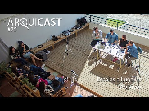 Arquicast 075 - Escalas E Lugares