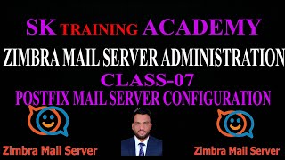 ZIMBRA TRAINING II CLASS07 II POSTFIX MAIL SERVER CONFIGURATION