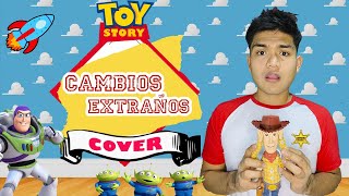 Cambios Extraños - Leonar Corrales Toy Story - Cover Latino