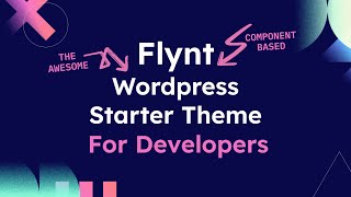 Flynt - A Component Based WordPress Starter Theme for Developers To Create Tailored Websites 🚀