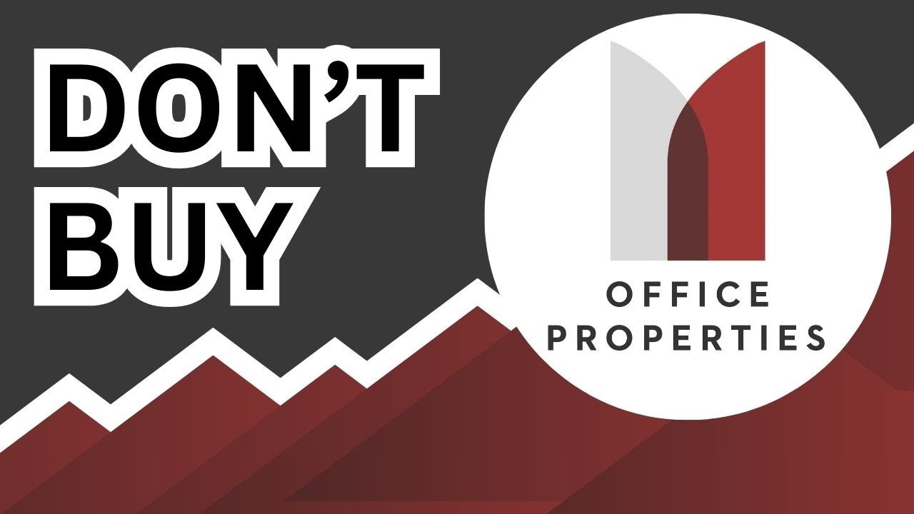DON'T BUY Office Properties Stock (Until You Watch This Analysis) 
