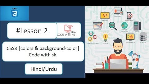 CSS | CSS3 | colors & background-colors | change background color | code with ks