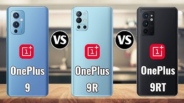 OnePlus 9 vs OnePlus 9R vs OnePlus 9RT - Android 12 | Full Camparison