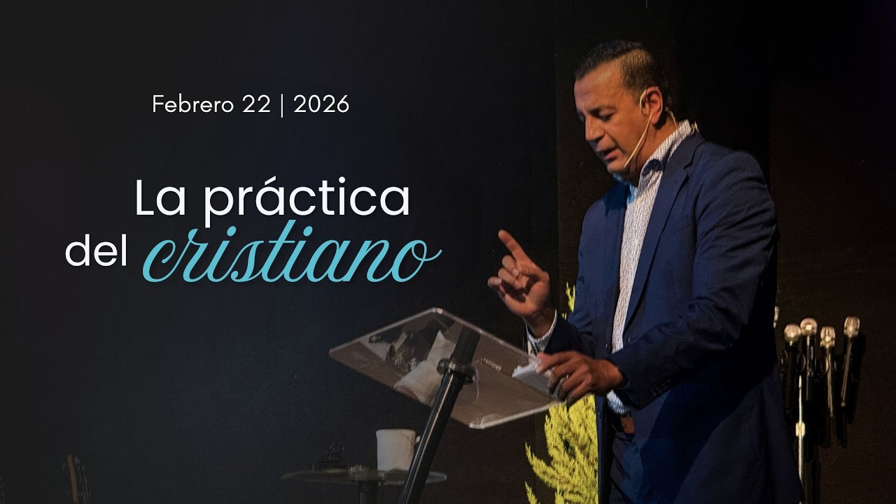 La Practica  Del Cristiano| Pastor Pablo Celi | CENTRO CRISTIANO DE LOJA