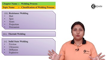 Classification of Welding Processes - Welding Process - Production Process I