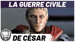 La GUERRE CIVILE de César. De consul à DICTATEUR. DOCUMENTAIRE.