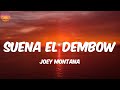 Suena El Dembow - Joey Montana (Letra/Lyrics) Mp3 Song