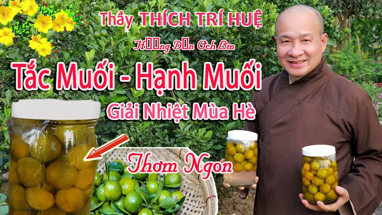Ly tắc muối thơm ngon tuyệt vời, tăng đề kháng, giải nhiệt. Từ Thiện Thích Trí Huệ 2021