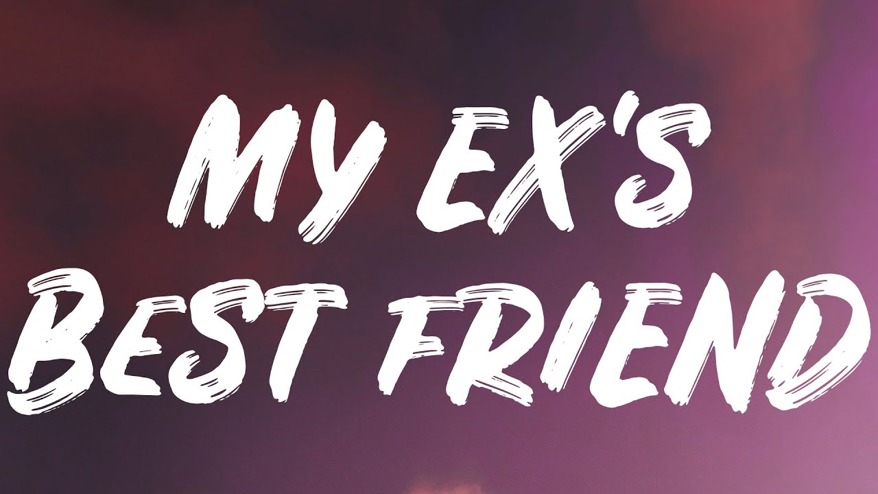 Machine Gun Kelly   My Exs Best Friend Lyrics Feat Blackbear