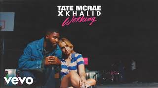 Tate McRae, Khalid - working (1 hour loop)