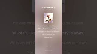 Isaiah 53 (Part 1) - By Katie Swank - Prepare for Easter