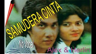 Karaoke SAMUDERA CINTA( No Vocal)  Alex Kembar & Herlin Widhaswara  // Original  Rekaman Pertama