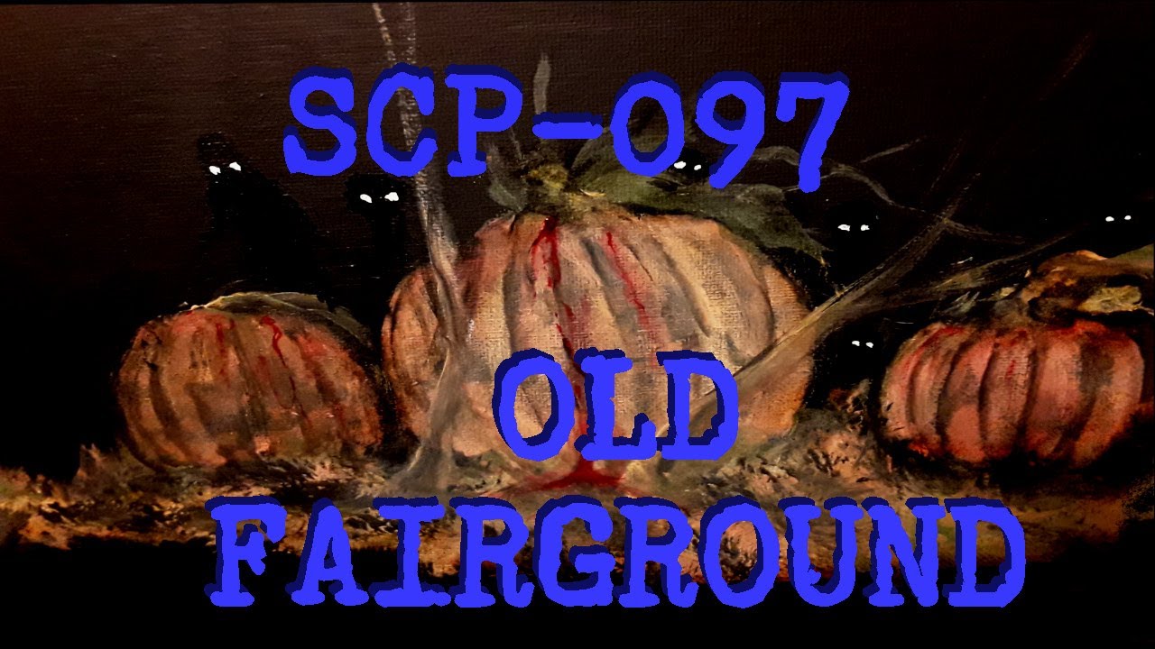 Stream episode SCP-097 - Old Fairgrounds by The SCP Foundation Database  podcast