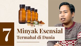 BERIKUT 7 JENIS MINYAK ESENSIAL TERMAHAL DI DUNIA‼ |